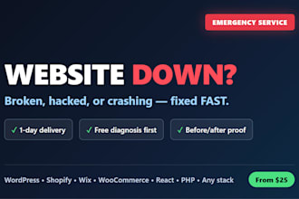 fix your broken or down website fast, wordpress, shopify, react or any stack