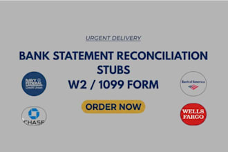bank statement reconciliation, payroll reports, stubs, 1099, w2