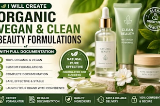 create organic vegan and clean beauty formulations with full documentation