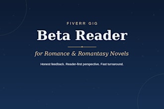 be your beta reader for romance and romantasy novels