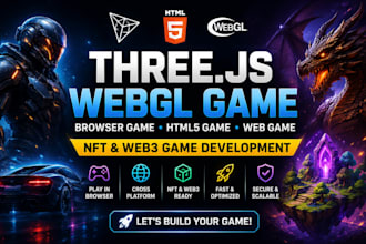 create threejs, webgl game, browser game, html5 game, web game nft development