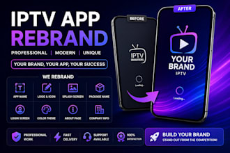 professionally rebrand and customize your iptv android app