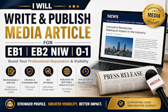 write and publish media article on major media coverage for eb1 eb2 niw