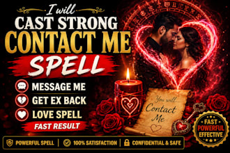 cast strong contact me spell, message me, get ex back, love spell fast result