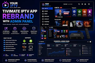 rebrand iptv app tivimate with admin panel