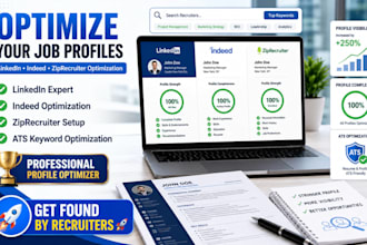 optimize indeed, linkedin and ziprecruiter profile for job search success
