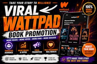 do viral promotion for your wattpad story, comic book, novel