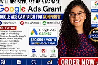 set up and optimize google ads adwords grant googie ads campaign for nonprofit