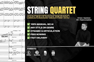 write string quartet arrangements and transcription