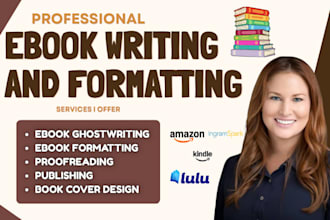 be your ebook ghostwriter book writer and KDP writer ebook formatting
