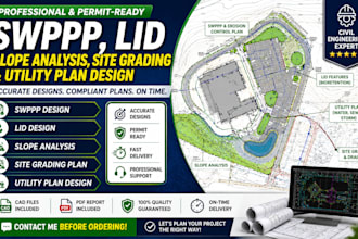 create swppp lid slope analysis site grading and utility plan design