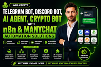 create telegram bot, discord bot,ai agent, crypto bot with n8n,manychat