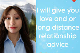 give you love and or long distance relationship advice