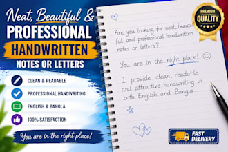 write beautiful handwritten notes, letters and documents in english and bangla