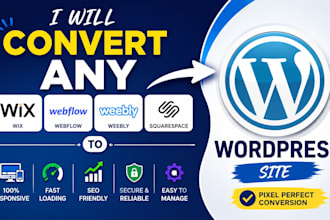 convert any wix, webflow, weebly or squarespace site to wordpress