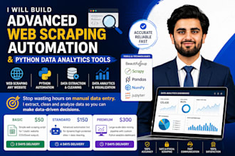 build advanced web scraping, python automation, and data analytics tools