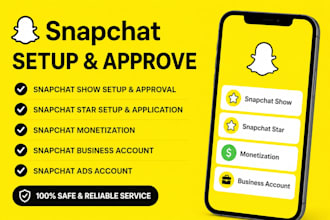 setup and approve snapchat show snapchat star, monetization and business account