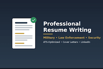 write a professional resume for military,law enforcement,or security transition