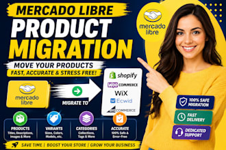 migrate mercado libre products to shopify, woocommerce, wix or bigcommerce