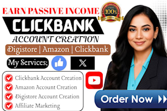 create clickbank, amazon, digistore account for you