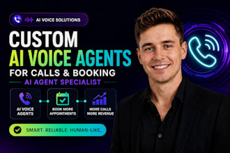 set up custom ai voice agents for calls and booking ai agent specialist