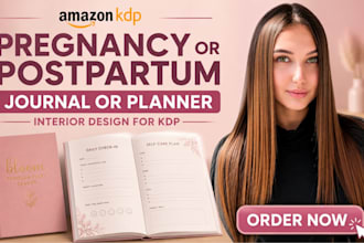 design and format a pregnancy or postpartum journal, or planner interior for KDP
