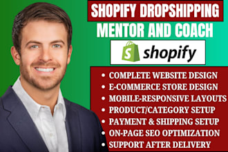 be your shopify mentor dropshipping coaching shopify expert dropshipping mentor