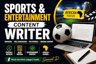 write sports and entertainment articles and blog content