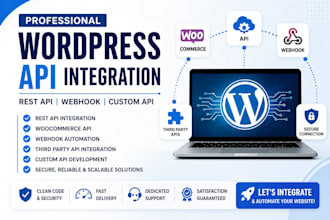 integrate wordpress api, rest api, woocommerce api, webhook and custom api
