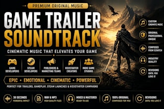 compose cinematic game trailer soundtrack for indie studios and game developers