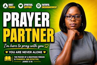 be your prayer partner for daily prayer and encouragement