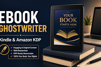 be your ebook ghostwriter for kindle and amazon