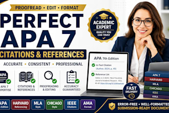 proofread, edit, and format apa 7 citations perfectly