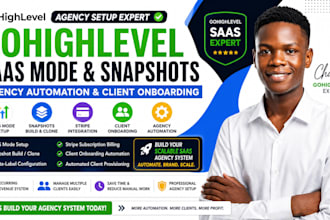 setup gohighlevel saas mode snapshots agency automation stripe client onboarding