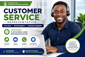 be your customer service representative  support agent