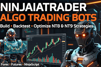 build algo trading bots, backtest, optimize ninjatrader 8 and 9 trading strategy