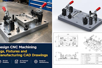design cnc machining jigs, fixtures and manufacturing cad drawings