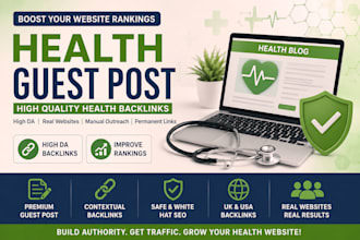 provide health premium guest post, health backlink and health blog post