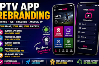 rebrand your iptv android apk and ios app with your branding