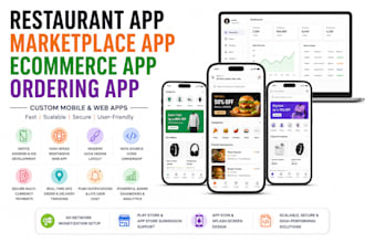 custom restaurant app, marketplace app, ecommerce app, ordering app