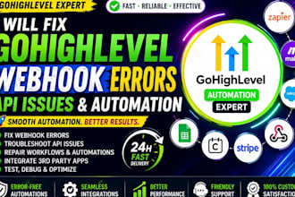 fix gohighlevel webhook errors, API issues and workflow automation