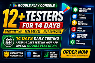 provide 12 testers google play testers android app testing beta testing
