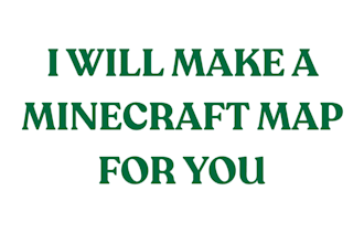 create minecraft map for you as builder