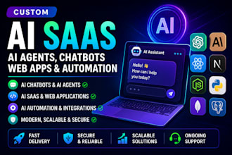 build custom ai saas, ai agents, chatbots, web apps and automation