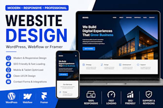 design a modern, responsive website using wordpress, webflow, or framer