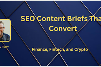create SEO content briefs for fintech, crypto, and finance blogs