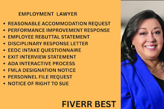 be your employment lawyer for eeoc complaint,wrongful termination and ada claims