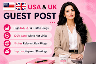 provide USA, UK guest post backlinks from USA, UK sites