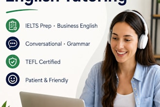 teach you english for ielts, work, or everyday communication