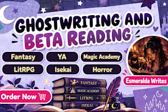 ghostwrite and beta read fantasy, ya, magic academy, litrpg isekai, horror books